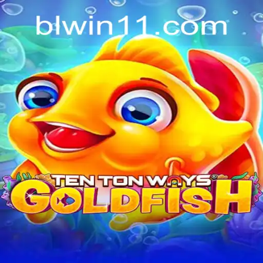 Descubra o Fascinante Mundo de TenTonWaysGoldfish e o Código BLWIN